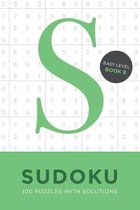 Sudoku 100 Puzzles with Solutions. Easy Level Book 8: Problem solving mathematical travel size brain teaser book - ideal gift