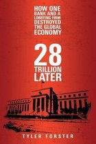 28 Trillion Later