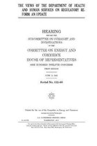The views of the Department of Health and Human Services on regulatory reform: an update