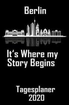 Berlin its where my story begins - Tagesplaner 2020