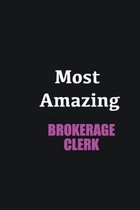Most Amazing Brokerage Clerk: Writing careers journals and notebook. A way towards enhancement