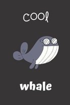 cool whale: small lined Whale Notebook / Travel Journal to write in (6'' x 9'')