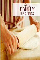Our Family Recipes
