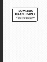 Isometric Graph Paper: 1/4 In. Equilateral Triangle Graph Notebook, 150 Pages, Large (8.5x11''), White