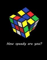 Cubing  How Speedy Are You?  Wide Ruled Notebook