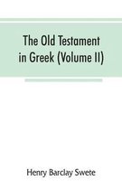 The Old Testament in Greek, according to the Septuagint (Volume II)