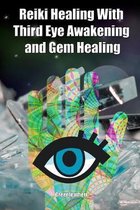 Reiki Healing With Third Eye Awakening and Gem healing: Enhance Psychic Abilities and Awareness