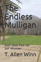 The Endless Mulligan: Short Shots from the Golf Whomper