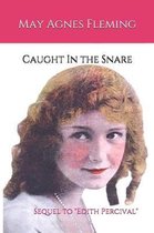 Caught In the Snare