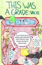 This was a grade.: Even destroying hopes and dreams can't fill the void where his heart should be.