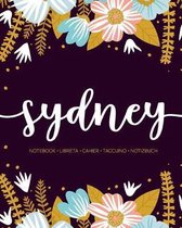 Sydney: Notebook - Libreta - Cahier - Taccuino - Notizbuch: 110 pages paginas seiten pagine: Modern Florals First Name Noteboo