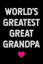 World's Greatest Great Grandpa: Blank Lined Journal For Grandparents Day - Unique Card Alternative Gifts