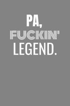 Pa Fuckin Legend: PA TV/flim prodcution crew appreciation gift. Fun gift for your production office and crew