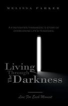 Living Through The Darkness