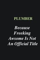 Plumber Because Freeking Awsome is Not An Official Title: Writing careers journals and notebook. A way towards enhancement