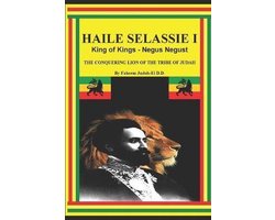 Haile Selassie I King of Kings - Negus Negust the Conquering Lion of the Tribe of Judah