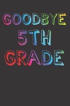5th Grade Elementary Graduate Notebook Journal: 5th Grade Elementary Graduate Notebook Journal Cpllege Ruled Journal 6 x 9 120 Pages