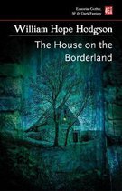 Essential Gothic, SF & Dark Fantasy-The House on the Borderland