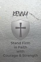 Kenny Stand Firm in Faith with Courage & Strength: Personalized Notebook for Men with Bibical Quote from 1 Corinthians 16:13