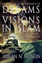 The Strategic Importance of Dreams and Visions in Islam