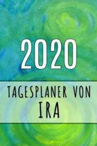 2020 Tagesplaner von Ira: Personalisierter Kalender für 2020 mit deinem Vornamen