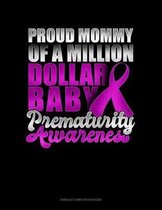 Proud Mommy Of A Million Dollar Baby Prematurity Awareness