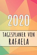2020 Tagesplaner von Rafaela: Personalisierter Kalender f�r 2020 mit deinem Vornamen