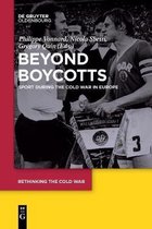 Rethinking the Cold War1- Beyond Boycotts