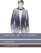 Savva and the Life of Man