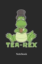 Tea Rex Notebook: Dot Grid Notebook For Dinosaur I Saurian I T-Rex I Dino I Tyrannosaurus I Prehistoric I Raptor I Brontosaurus Fans - D