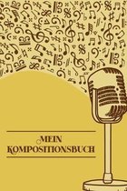 Mein Kompositionsbuch: Notenheft DIN-A5 mit 100 Seiten leerer Notenzeilen zum Notieren von Noten und Melodien f�r Komponistinnen, Komponisten