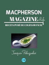 Macpherson Magazine Chef's - Receta Pure de coliflor facil