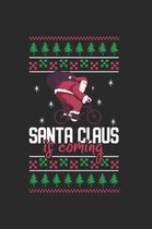Christmas Santa is Coming Notebook
