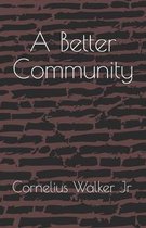 A Better Community