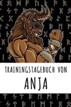 Trainingstagebuch von Anja: Personalisierter Tagesplaner f�r dein Fitness- und Krafttraining im Fitnessstudio oder Zuhause