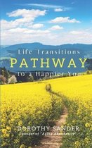 Pathway to a Happier You: Life Transitions