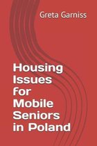 Housing Issues for Mobile Seniors in Poland