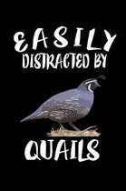 Easily Distracted By Quails: Animal Nature Collection