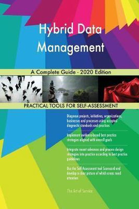 Hybrid Data Management A Complete Guide 2020 Edition 9780655911326