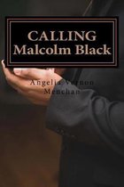 CALLING Malcolm Black: Introducing Jeremy Felipe