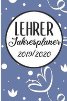 Lehrer Jahresplaner 2019 / 2020: Lehrerkalender 2019 2020 - Lehrerplaner A5, Lehrernotizen & Lehrernotizbuch f�r den Schulanfang