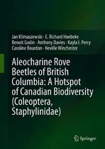 Aleocharine Rove Beetles of British Columbia A Hotspot of Canadian Biodiversity