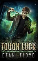 Tough Luck: A YA Action Adventure Urban Fantasy