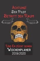 Achtung Der Pilot Betritt den Raum und er z�ckt seinen Wochenplaner 2019/2020: DIN A5 Kalender / Terminplaner / Wochenplaner 2019 / 2020 18 Monate: Ju