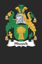 Hiccock: Hiccock Coat of Arms and Family Crest Notebook Journal (6 x 9 - 100 pages)