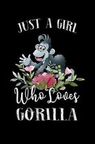 Just a Girl Who Loves Gorilla