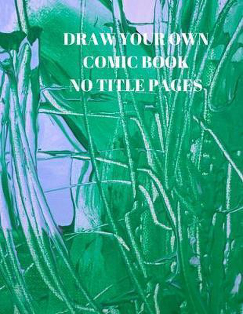 Draw Your Own Comic Book No Title Pages van Larry Sparks