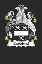 Cardinal: Cardinal Coat of Arms and Family Crest Notebook Journal (6 x 9 - 100 pages)