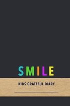 Smile Kids Grateful Diary: Gratitude journal for children with Conduct disorder - Assisted positive emotion tracking to reduce anger and temper l