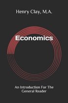Economics: An Introduction For The General Reader